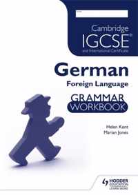 Cambridge IGCSE (R) and International Certificate German Foreign Language Grammar Workbook