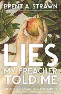 Lies My Preacher Told Me