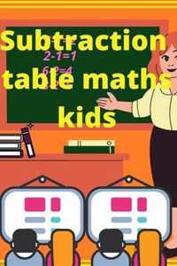 Substraction Table Kids Math