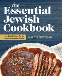 The Essential Jewish Cookbook: 100 Easy Recipes for the Modern Jewish Kitchen