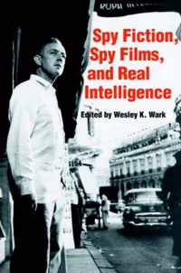 Spy Fiction, Spy Films and Real Intelligence