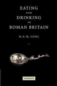 Eating and Drinking in Roman Britain