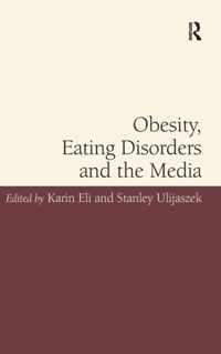 Obesity, Eating Disorders and the Media