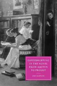 Eavesdropping in the Novel from Austen to Proust