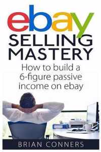 Ebay Selling Mastery