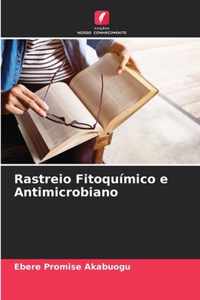 Rastreio Fitoquimico e Antimicrobiano