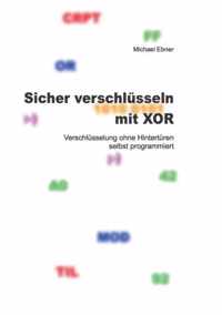 Sicher verschlusseln mit XOR