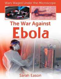 The War Against Ebola