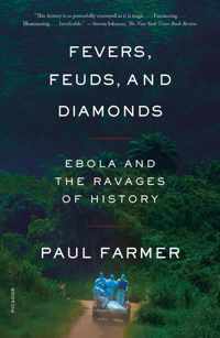 Fevers, Feuds, and Diamonds: Ebola and the Ravages of History