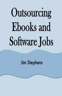 Outsourcing Ebooks and Software Jobs