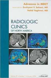 Advances in MDCT, An Issue of Radiologic Clinics