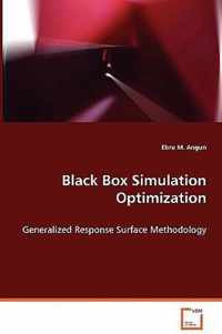 Black Box Simulation Optimization