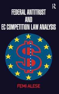 Federal Antitrust and EC Competition Law Analysis