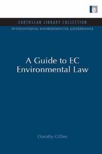 A Guide to EC Environmental Law