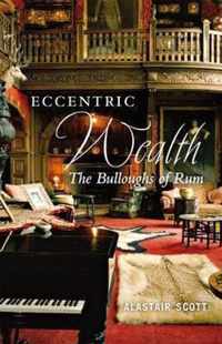 Eccentric Wealth