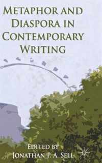 Metaphor and Diaspora in Contemporary Writing