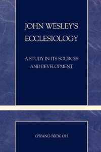 John Wesley's Ecclesiology