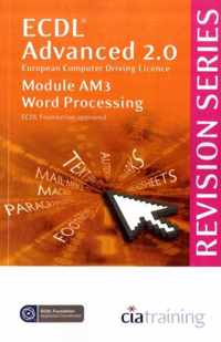 ECDL Advanced Syllabus 2.0 Revision Series Module AM3 Word Processing