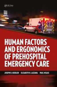 Human Factors and Ergonomics of Prehospital Emergency Care