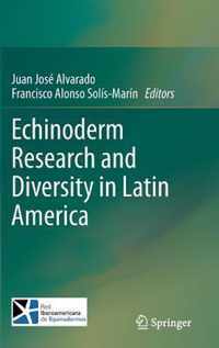 Echinoderm Research and Diversity in Latin America