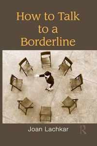 How to Talk to a Borderline