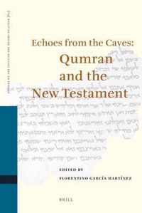 Echoes from the Caves: Qumran and the New Testament