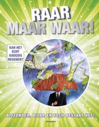 Raar maar waar!