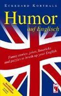 Humor auf Englisch. Funny stories, jokes, limericks and puzzles to brush up your English