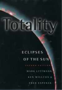 Totality: Eclipses of the Sun