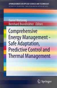 Comprehensive Energy Management Safe Adaptation Predictive Control and Therma