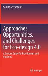 Approaches, Opportunities, and Challenges for Eco-design 4.0