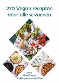 270 Vegan recepten voor alle seizoenen