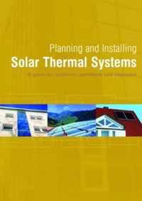 Planning And Installing Solar Thermal Systems