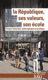 La Republique, ses valeurs, son  ecole