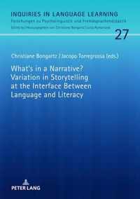 What's in a Narrative? Variation in Storytelling at the Interface Between Language and Literacy