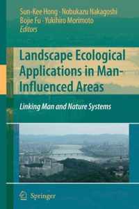 Landscape Ecological Applications in Man-Influenced Areas