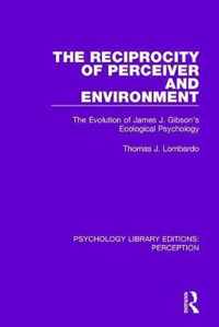 The Reciprocity of Perceiver and Environment