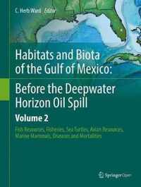 Habitats and Biota of the Gulf of Mexico: Before the Deepwater Horizon Oil Spill