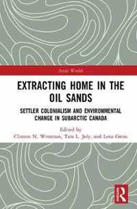 Extracting Home in the Oil Sands