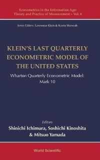 Klein's Last Quarterly Econometric Model Of The United States: Wharton Quarterly Econometric Model: Mark 10