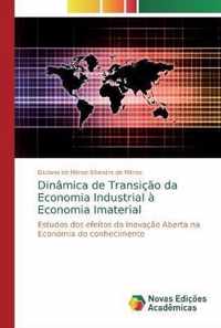 Dinamica de Transicao da Economia Industrial a Economia Imaterial