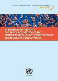 Preparatory report for the Ex Post Review of the Competition Policy of the West African Economic and Monetary Union