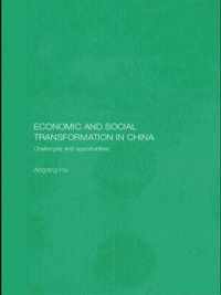 Economic and Social Transformation in China: Challenges and Opportunities