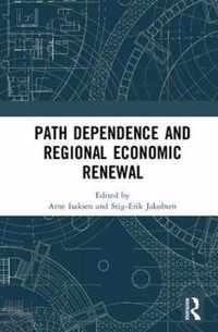 Path Dependence and Regional Economic Renewal