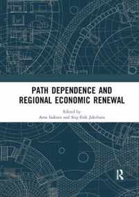 Path Dependence and Regional Economic Renewal