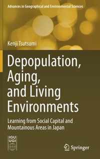 Depopulation, Aging, and Living Environments