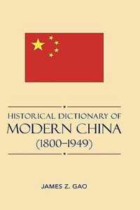 Historical Dictionary of Modern China (1800-1949)