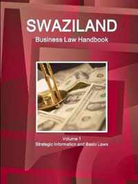 Swaziland Business Law Handbook Volume 1 Strategic Information and Basic Laws