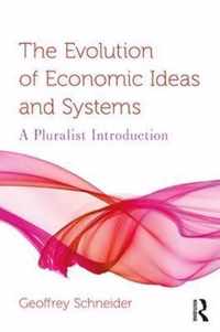 The Evolution of Economic Ideas and Systems