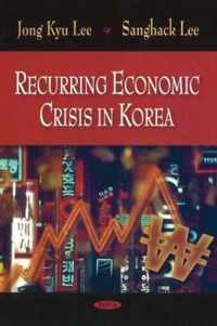 Recurring Economic Crisis in Korea